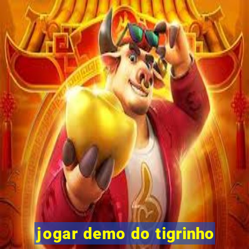 jogar demo do tigrinho